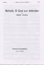HERBERT HOWELLS: BEHOLD, O GOD OUR DEFENDER CHANT