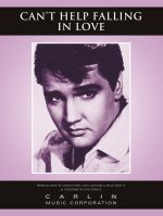 ELVIS PRESLEY: CAN'T HELP FALLING IN LOVE PIANO, VOIX, GUITARE