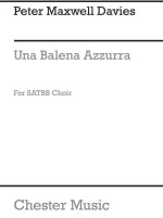 PETER MAXWELL DAVIES: UNA BALENA AZZURA (A BLUE WHALE) CHANT