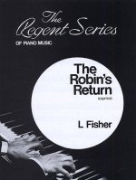 L. FISHER: THE ROBIN'S RETURN (CAPRICE) PIANO
