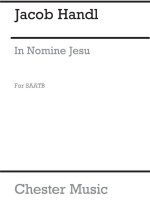JACOB HANDL: IN NOMINE JESU CHANT