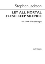 STEPHEN JACKSON: LET ALL MORTAL FLESH KEEP SILENCE CHANT