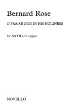 BERNARD ROSE: O PRAISE GOD IN HIS HOLINESS CHANT