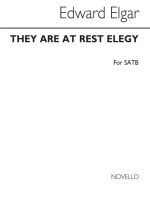 EDWARD ELGAR: THEY ARE AT REST - ELEGY CHANT