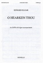 EDWARD ELGAR: O HEARKEN THOU OP.64 CHANT