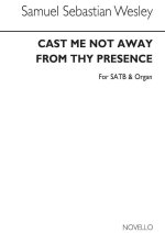 SAMUEL SEBASTIAN WESLEY: CAST ME NOT AWAY CHANT