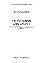 JOHN TAVENER: EXHORTATION AND KOHIMA CHANT