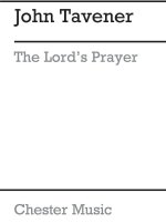 JOHN TAVENER: THE LORD'S PRAYER (1982) CHANT