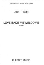 JUDITH WEIR: LOVE BADE ME WELCOME CHANT