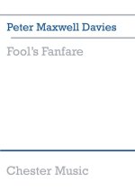 PETER MAXWELL DAVIES: FOOL'S FANFARE (SCORE)