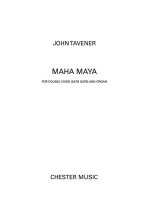 JOHN TAVENER: MAHA MAYA CHANT