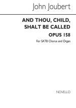 JOHN JOUBERT: AND THOU, CHILD, SHALT BE CALLED CHANT
