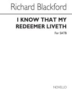 RICHARD BLACKFORD: I KNOW THAT MY REDEEMER LIVETH CHANT