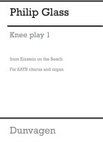 PHILIP GLASS: KNEE PLAY 1 (EINSTEIN ON THE BEACH) CHANT