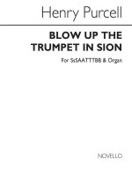 HENRY PURCELL: BLOW UP THE TRUMPET IN SION CHANT