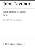 JOHN TAVENER: REMEMBER O THOU MAN CHANT