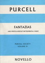 PURCELL SOCIETY VOLUME 31 - FANTAZIAS AND MISCELLANEOUS INSTRUMENTAL MUSIC (FULL SCORE)