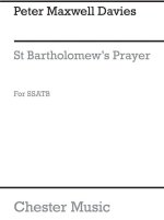 PETER MAXWELL DAVIES: ST. BARTHOLOMEW'S PRAYER CHANT