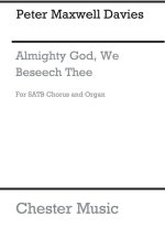 PETER MAXWELL DAVIES: ALMIGHTY GOD, WE BESEECH THEE CHANT