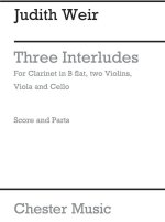 JUDITH WEIR: THREE INTERLUDES