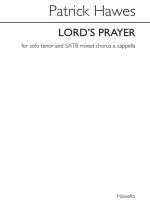 PATRICK HAWES: LORD'S PRAYER (TENOR/SATB) CHANT