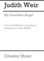 JUDITH WEIR: MY GUARDIAN ANGEL CHANT