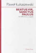PAWEL LUKASZEWSKI: BEATUS VIR, SANCTUS PAULUS CHANT