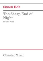 SIMON HOLT: THE SHARP END OF NIGHT (VIOLIN)