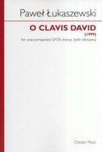 PAWE  UKASZEWSKI: O CLAVIS DAVID (SATB) CHANT