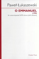 PAWE  UKASZEWSKI: O EMMANUEL (SATB) CHANT