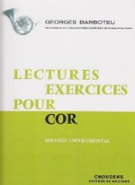 GEORGES BARBOTEU: LECTURES EXERCICES POUR COR - SOLFEGE INSTRUMENTAL