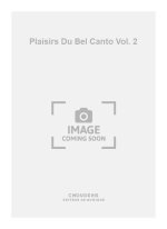 LES PLAISIRS DU BEL CANTO - REPERTOIRE D' UVRES ET TRANSCRIPTIONS CHOISES POUR MEZZO-SOPRANO (VOL. 2