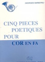 GEORGES BARBOTEU: 5 POETIC PIECES FOR FRENCH HORN