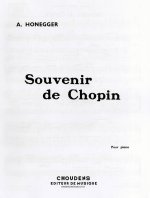 ARTHUR HONEGGER: SOUVENIR DE CHOPIN PIANO