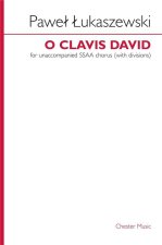 PAWE  UKASZEWSKI: O CLAVIS DAVID (SSAA)