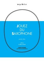 SERGE BICHON: JOUEZ DU SAXOPHONE - VOLUME 1 (FRENCH/ITALIAN)