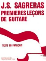 JULIO SAGRERAS: PREMIERES LECONS DE GUITARE