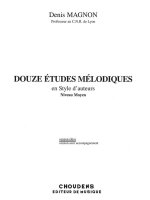 DENIS MAGNON: DOUZE ETUDES MELODIQUES EN STYLE D'AUTEURS - MEDIUM LEVEL