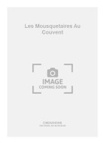 LOUIS VARNEY: LES MOUSQUETAIRES AU COUVENT