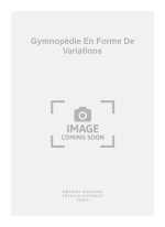 BERNARD DE SAINT-VAULRY: GYMNOPEDIE EN FORME DE VARIATIONS
