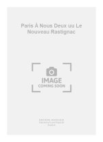 JEAN FRANCAIX: PARIS A NOUS DEUX OU LE NOUVEAU RASTIGNAC