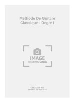 BLAS SANCHEZ: METHODE DE GUITARE CLASSIQUE - DEGRE I