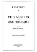 KARL PHILIPPE EMMANUEL BACH: 2 MENUETS ET UNE POLONAISE
