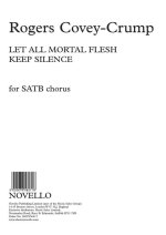 ROGERS COVEY-CRUMP: LET ALL MORTAL FLESH KEEP SILENCE (SATB/ORGAN) CHANT