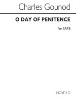 GOUNOD, C O DAY OF PENITENCE SATB CHANT