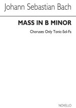 BACH, JS MASS IN B MINOR TONIC SOL-FA
