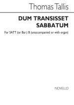 TALLIS: DUM TRANSISSENT SABBATUM FOR SAATB CHORUS CHANT