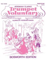 JEREMIAH CLARKE: TRUMPET VOLUNTARY (SCORE AND PARTS)