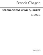 CHAGRIN: SERENADE FOR WIND QUARTET (PARTS)