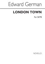GERMAN, E LONDON TOWN SATB CHANT